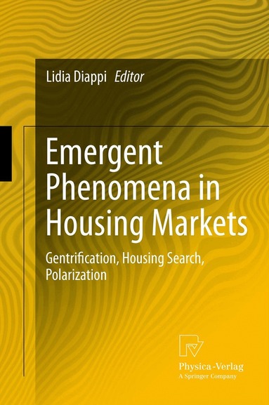 Lidia Diappi - Emergent Phenomena in Housing Markets, Inbunden
