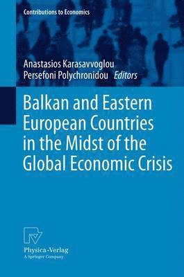 bokomslag Balkan and Eastern European Countries in the Midst of the Global Economic Crisis