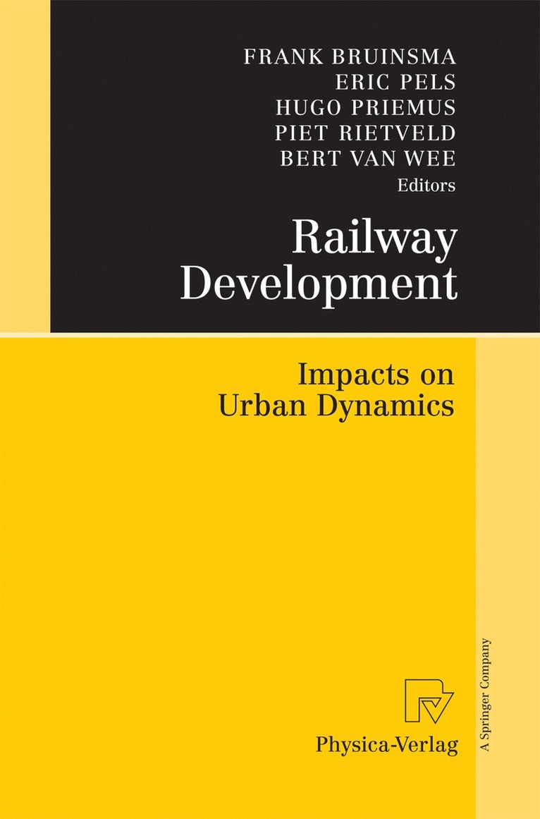 Frank Bruinsma, Eric Pels, Hugo Priemus, Piet Rietveld, Bert van Wee, Bert van Wee - Railway Development, Häftad