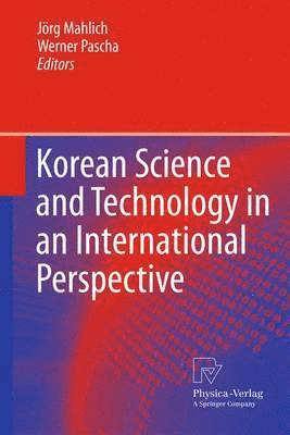 Korean Science and Technology in an International Perspective 1