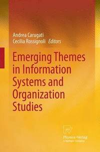 bokomslag Emerging Themes in Information Systems and Organization  Studies