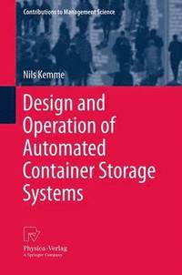 bokomslag Design and Operation of Automated Container Storage Systems