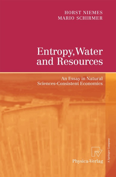Horst Niemes, Mario Schirmer - Entropy, Water and Resources, Häftad