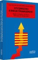 Kurt Faller, Bernd Fechler, Wilfried Kerntke - Systemisches Konfliktmanagement, Inbunden