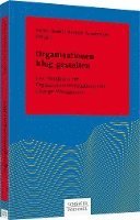 Heiko Roehl, Herbert Asselmeyer - Organisationen klug gestalten, Inbunden