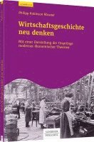 bokomslag Wirtschaftsgeschichte neu denken