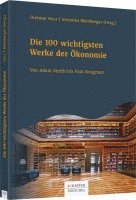 bokomslag Die 100 wichtigsten Werke der Ökonomie