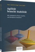 Agilität braucht Stabilität 1