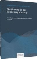 Patrik Buchmüller, Andreas Igl, Werner Neus - Einführung in die Bankenregulierung, Häftad