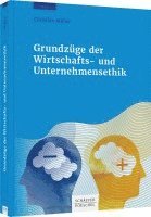 bokomslag Grundzüge der Wirtschafts- und Unternehmensethik