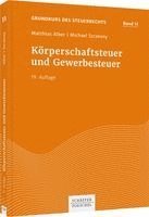 Matthias Alber, Michael Szczesny - Körperschaftsteuer und Gewerbesteuer, Häftad