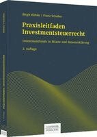 Birgit Köhler, Franz Schober - Praxisleitfaden Investmentsteuerrecht, Inbunden