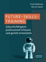 Frank Edelkraut, Werner Sauter - Future-Skills-Training, Inbunden