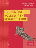 N. Gregory Mankiw, Mark P. Taylor - Grundzüge der Volkswirtschaftslehre, Häftad