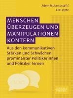 bokomslag Menschen überzeugen und Manipulationen kontern