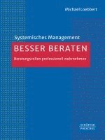 Michael Loebbert - Besser beraten, Inbunden