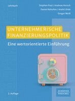 Stephan Paul, Andreas Horsch, Daniel Kaltofen, André Uhde, Gregor Weiß - Unternehmerische Finanzierungspolitik, Häftad