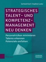 Gerhard Graf, Stephan Laske - Strategisches Talent- und Kompetenzmanagement neu denken, Inbunden