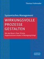 Thomas Frohmader - Wirkungsvolle Prozesse gestalten, Häftad. Tillgänglighet: Lägg i varukorg