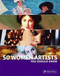 bokomslag 50 Women Artists You Should Know