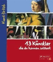Angela Wenzel - 13 Künstler, die du kennen solltest, Inbunden
