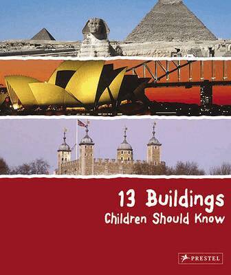 Annette Roeder - 13 Buildings Children Should Know, Inbunden
