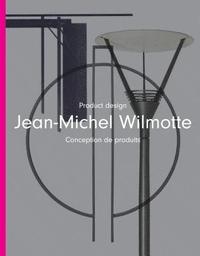 bokomslag Jean-Michel Wilmotte: Product Design