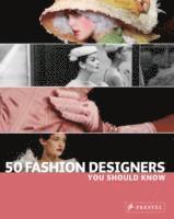 50 Fashion Designers You Should Know