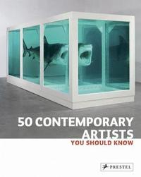bokomslag 50 Contemporary Artists You Should Know