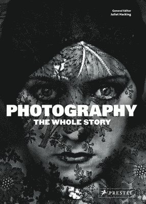Photography: The Whole Story 1