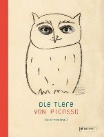 Boris Friedewald - Die Tiere von Picasso, Inbunden