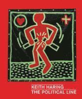 bokomslag Keith Haring: The Political Line