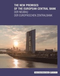 bokomslag The New Premises of the European Central Bank