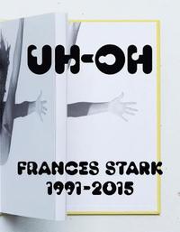 bokomslag UH-OH: Frances Stark, 1991-2015