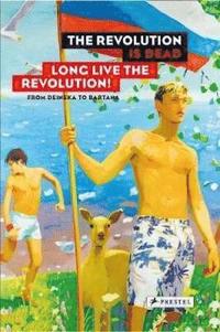 bokomslag Revolution is dead - long live the revolution - from malevixh to judd, from