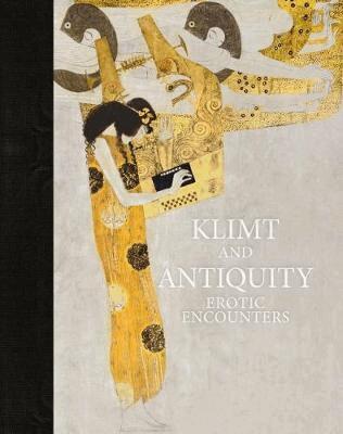 Stella Rollig, Tobias G. Natter - Klimt and Antiquity, Inbunden