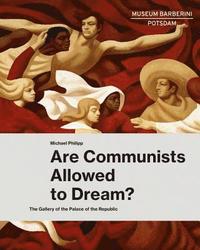 bokomslag Are Communists Allowed to Dream?
