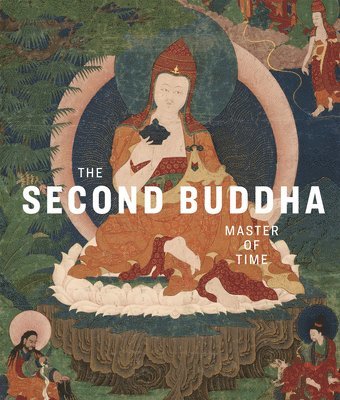 The Second Buddha: Master of Time