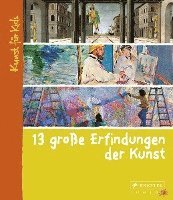 bokomslag 13 große Erfindungen der Kunst