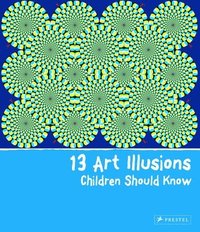 bokomslag 13 Art Illusions Children Should Know