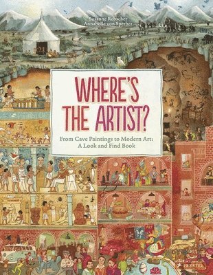 Susanne Rebscher - Where's The Artist? From Cave Paintings to Modern Art, Inbunden