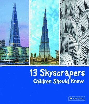 13 Skyscrapers Children Should Know 1