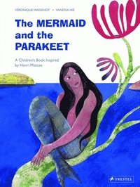 bokomslag The Mermaid and the Parakeet
