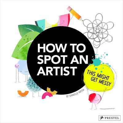 Danielle Krysa - How to Spot an Artist, Inbunden