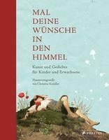 Mal deine Wünsche in den Himmel (Neuausgabe)