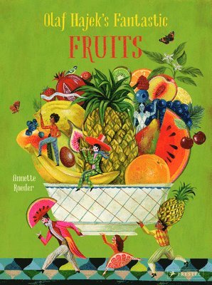 Olaf Hajek's Fantastic Fruits 1