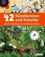 bokomslag 42 Künstlerinnen und Künstler, die du unbedingt kennenlernen solltest