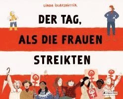 Linda Ólafsdóttir - Der Tag, als die Frauen streikten - Nominiert für den Deutschen Jugendliteraturpreis 2025, Inbunden
