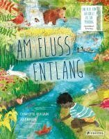 Jo Empson, Charlotte Guillain - Am Fluss entlang, Inbunden