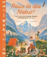 bokomslag Raus in die Natur! Alles, was du über Camping, Wandern und Backpacking wissen musst